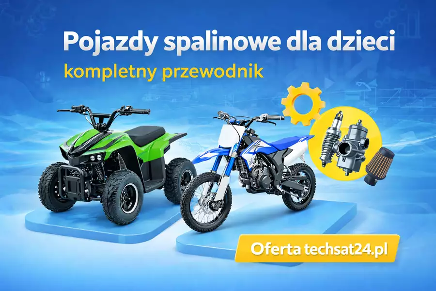 Pojazdy spalinowe dla dzieci – kompletny przewodnik